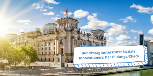 Bundestag Soziale Innovationen Bildung